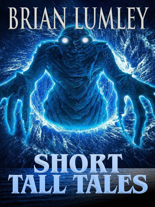 Title details for Short Tall Tales by Brian Lumley - Available